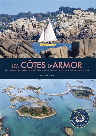 Les Côtes d'Armor : photos et rencontres entre terre, ciel et mer, de Lancieux à Plestin-les-Grèves