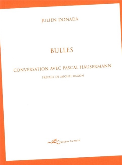 Bulles : conversations avec Pascal Häusermann