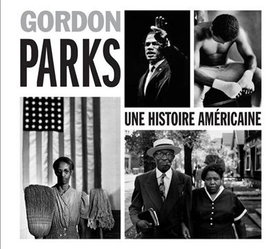 Gordon Parks : une histoire américaine