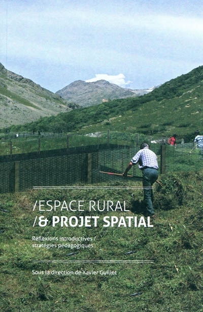 Espace rural & projet spatial : Réflexions introductives, stratégies pédagogiques