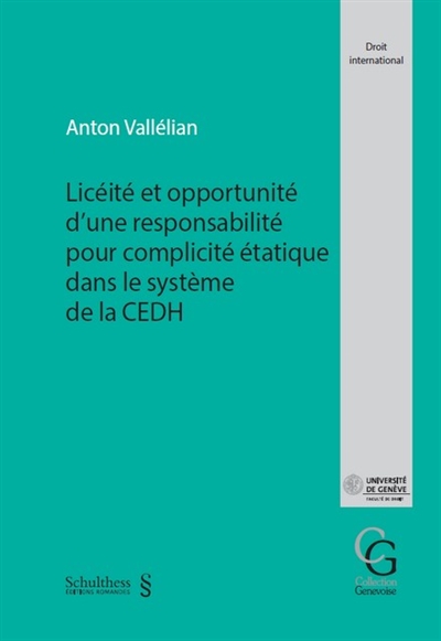 Licéité et opportunité d'une responsabilité pour complicité étatique dans le système de la CEDH