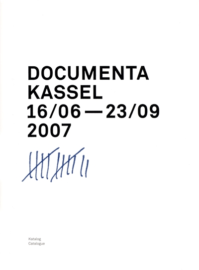 Documenta Kassel 12, 16/06 - 23/09, 2007 :[Katalog] = [catalogue] editor Documenta und Museum Fridericianum Veranstaltungs-GmbH ; Artistic Director Roger M. Buergel, Kuratorin = curator Ruth Noack