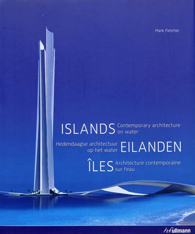 Islands : contemporary architecture on water