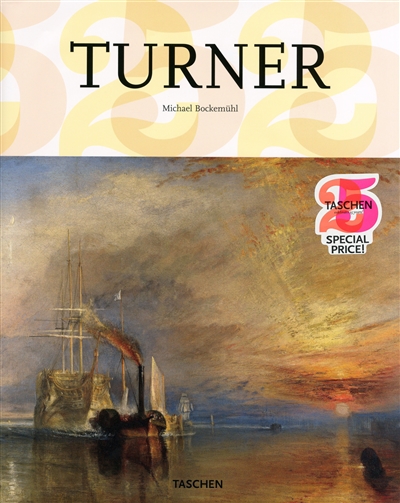 J. M. W. Turner, 1775-1851 : le monde de la lumière et des couleurs