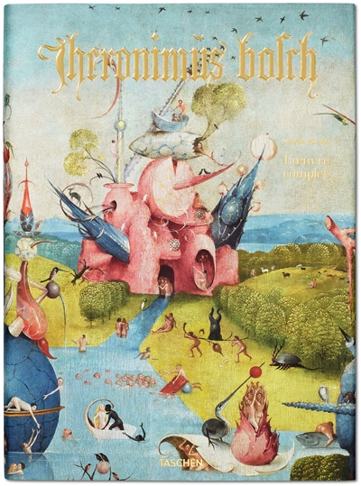 Jheronimus Bosch : l'oeuvre complet