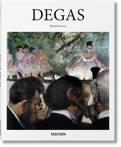 Edgar Degas, 1834-1917 : sur la piste de danse du modernisme