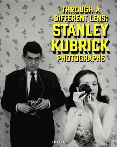 Through a different lens : Stanley Kubrick photographs