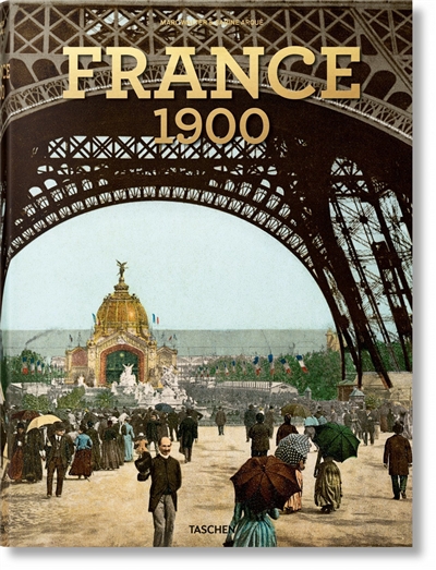 La France vers 1900 : portrait en couleurs