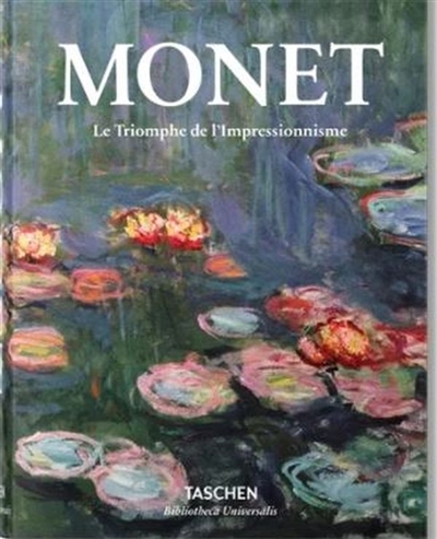 Monet : le triomphe de l'impressionnisme