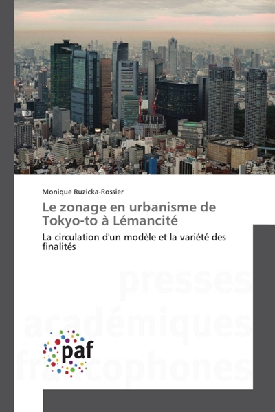 Le zonage en urbanisme de Tokyo-to à Lémancité : La circulation d'un modèle et la variété des finalités