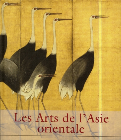 Les arts de l'Asie orientale