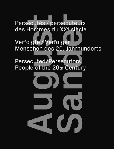 Persécutés / persécuteurs des Hommes du XXe siècle = =Verfolgte / Verfolger Menschen des 20. Jahrhunderts = =Persecuted / Persecutors People of the 20th Century