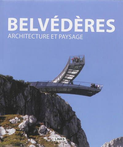 Belvédères, architecture et paysage