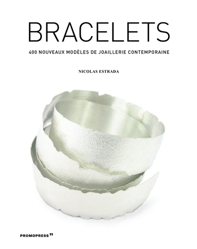 Bracelets : 400 nouveaux modèles de joaillerie contemporaine