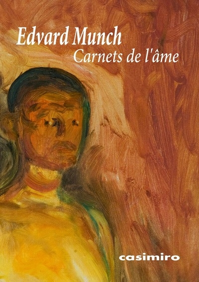 Edvard Munch : Carnets de l'âme