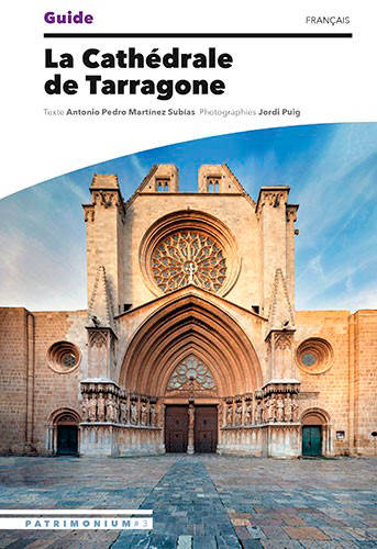 La Cathédrale de Tarragone : guide