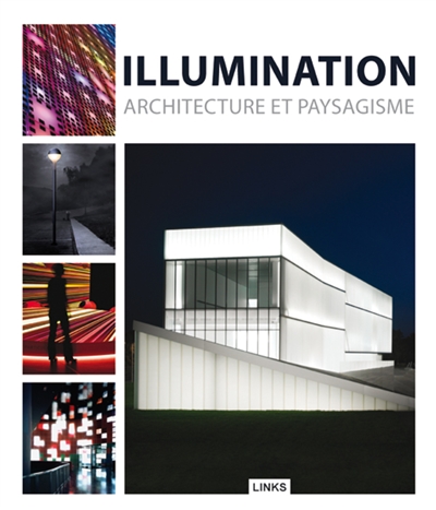 Illumination, architecture et paysagisme