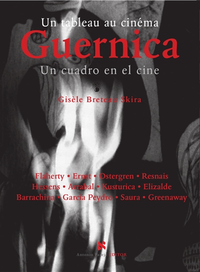 Guernica : un tableau au cinéma Guernica : un cuadro en el cine