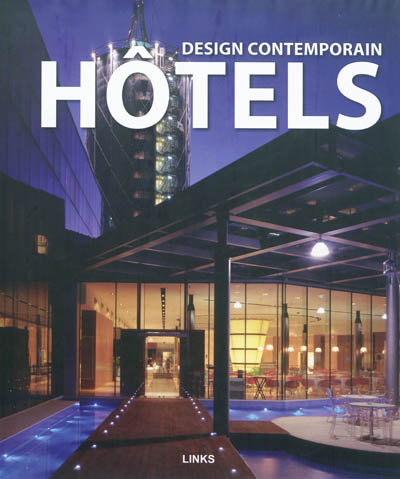 Design contemporain : hôtels
