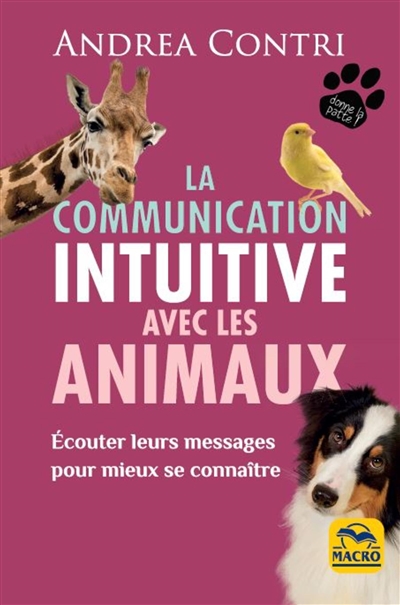 La communication intuitive avec les animaux : écouter leurs messages pour mieux se connaître