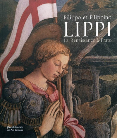 Filippo et Filippino Lippi : la Renaissance à Prato : exposition, Paris, Musée du Luxembourg, 25 mars - 2 août 2009