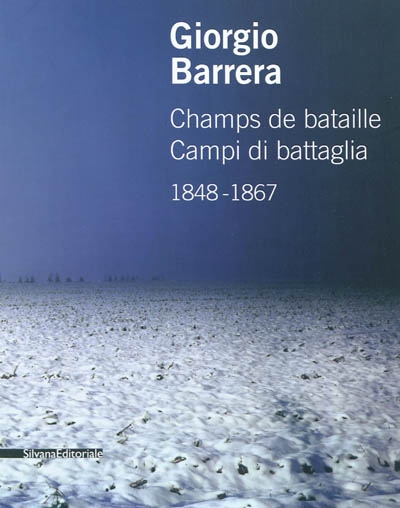 Giorgio Barrera, Champs de bataille : exposition, Paris, Institut culturel italien du 17 mars au 22 avril 2011
