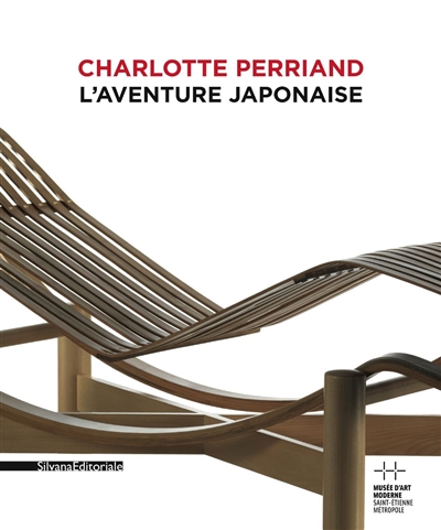 Charlotte Perriand : l'envolée, l'aventure japonaise : exposition, Saint-Etienne, Musée d'art moderne, du 23 février 2013 au 26 mai 2013
