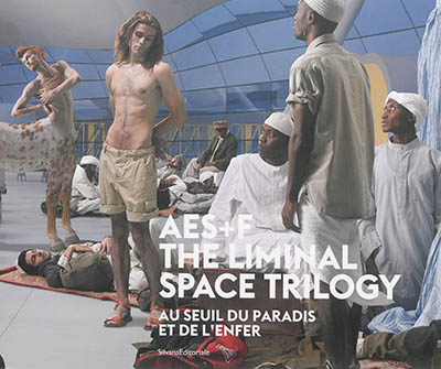 AES+F, the liminal space trilogy : au seuil du paradis et de l'enfer : exposition, La Chaux-de-Fonds, Musée des beaux-arts, du 6 juillet au 28 septembre 2014