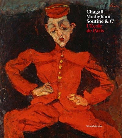 Chagall, Modigliani, Soutine & Cie : l' école de Paris : [exposition, Céret, Musée d'art moderne, du 9 juillet au 13 novembre 2022]