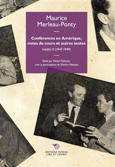 Conférences en Amérique, notes de cours et autres textes , Inédits II (1947-1949)