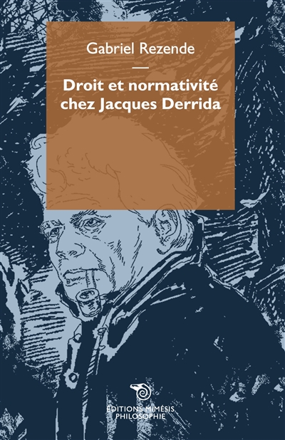 Droit et normativité chez Jacques Derrida