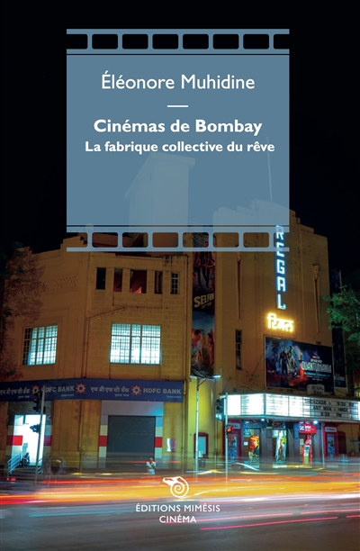 Cinémas de Bombay : la fabrique collective du rêve
