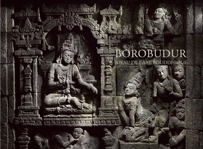 Borobudur, joyau de l'art bouddhique : exposition, Genève, Fondation Baur-Musée des arts d'Extrême-Orient, du 18 avril au 8 juillet 2018