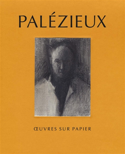 Palézieux : œuvres sur papier : [exposition, Paris, Fondation Custodia 21 septembre -15 décembre 2019 et, Vevey, Musée Jenisch, 7 février - 10 mai 2020