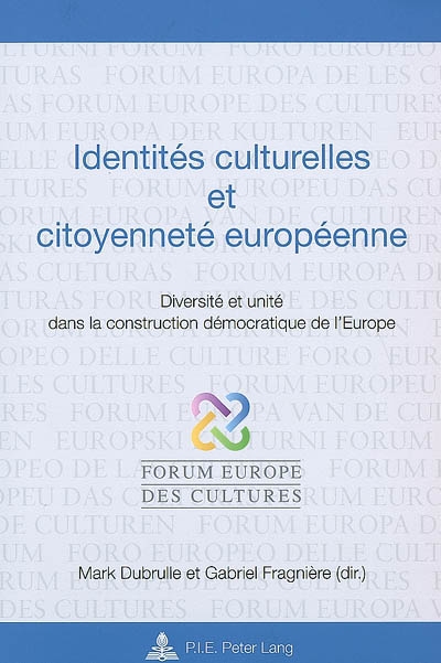 Identités culturelles et citoyenneté européenne : diversité et unité dans la construction démocratique de l'Europe