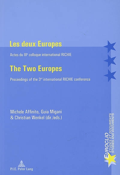 Les deux Europes=The two Europes : actes du IIIe colloque international RICHIE