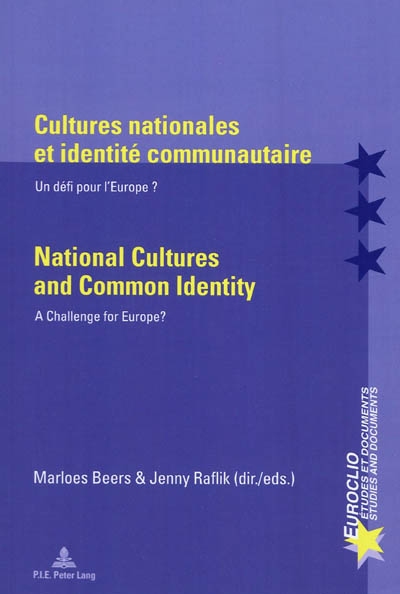 Cultures nationales et identité communautaire : un défi pour l'Europe ? = National cultures and common identity : a challenge for Europe ?