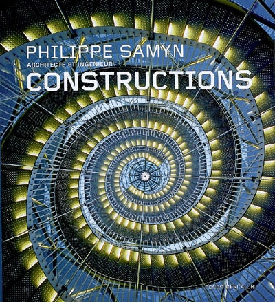 Philippe Samyn architecte et ingénieur : constructions