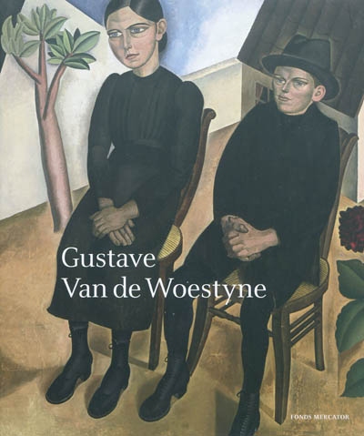 Gustave Van de Woestyne : [exposition, Gand, Musée des beaux-arts, 26 mars-27 juin 2010]