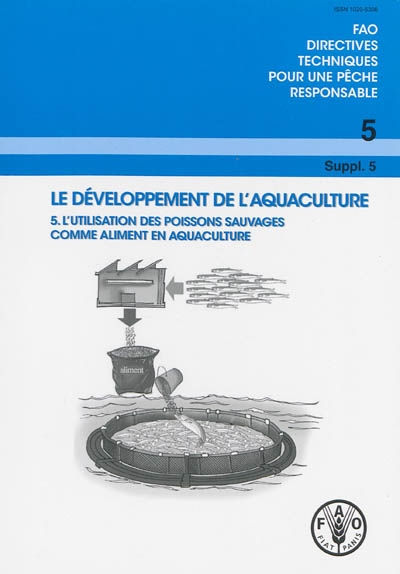 Le développement de l'aquaculture : l'utilisation des poissons sauvages comme aliment en aquaculture