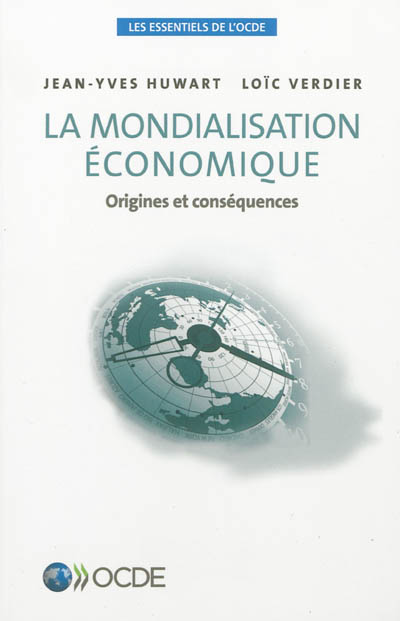 La mondialisation économique : origines et conséquences