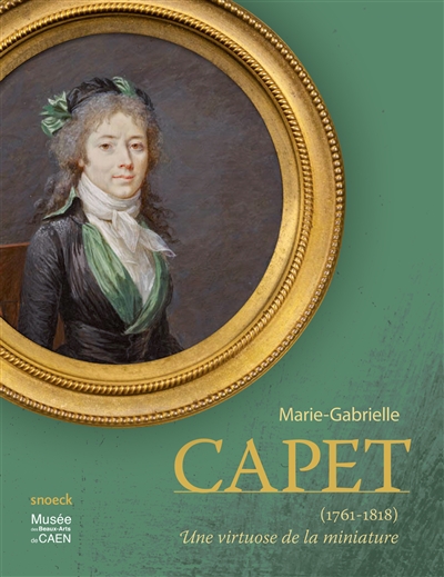 Marie-Gabrielle Capet, 1761-1818 une virtuose de la miniature