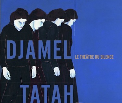 Djamel Tatah : le théâtre du silence : [exposition, musée Fabre, Montpellier, 10 décembre 2022 - 16 avril 2023]