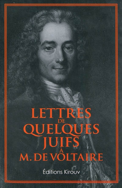 Lettres de quelques juifs à M. de Voltaire