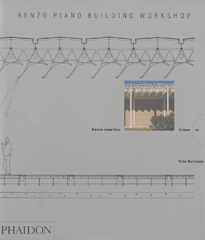 Renzo Piano Building Workshop : oeuvres complètes. vol. 1
