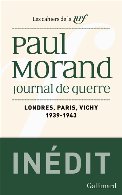 Journal de guerre. I : Londres - Paris - Vichy (1939-1943)