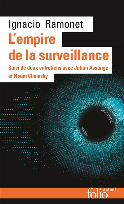 L'empire de la surveillance : suivi de deux entretiens avec Julien Assange et Noam Chomsky