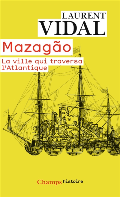 Mazagão, la ville qui traversa l'Atlantique : du Maroc à l'Amazonie, 1769-1783