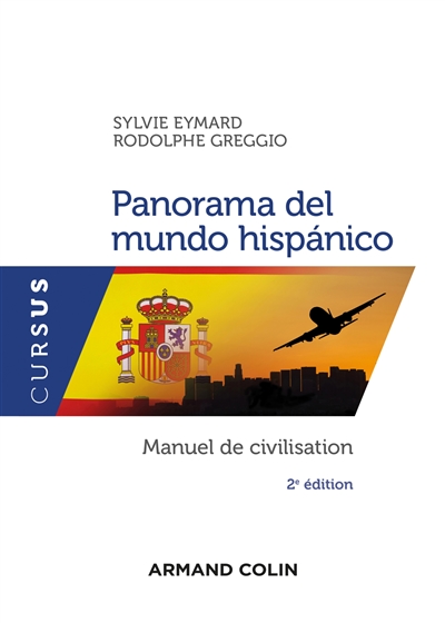 Panorama del mundo hispánico : manuel de civilisation