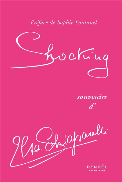 Shocking! : souvenirs d'Elsa Schiaparelli